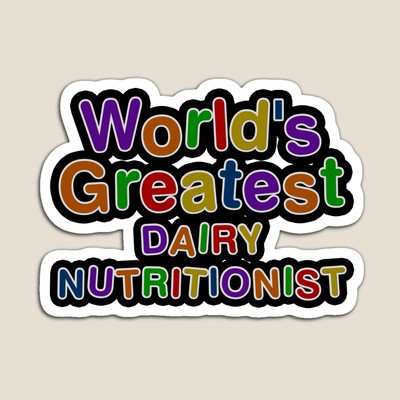 World's Greatest DAIRY NUTRITIONIST Sticker