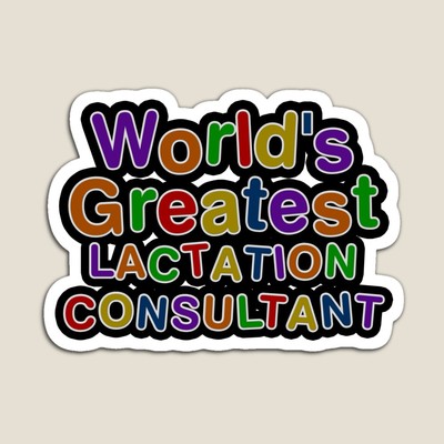 World's Greatest LACTATION CONSULTANT Sticker