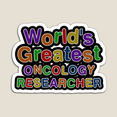 World's Greatest ONCOLOGY RESEARCHER Sticker