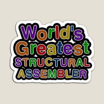 World's Greatest STRUCTURAL ASSEMBLER Sticker