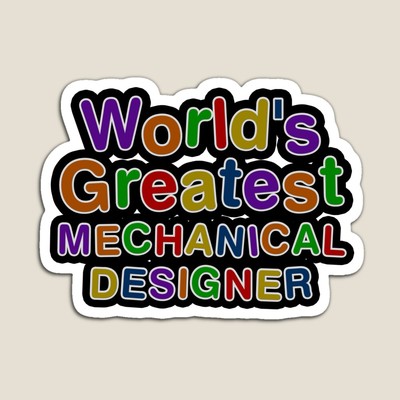 World's Greatest MECHANICAL DESIGNER Sticker