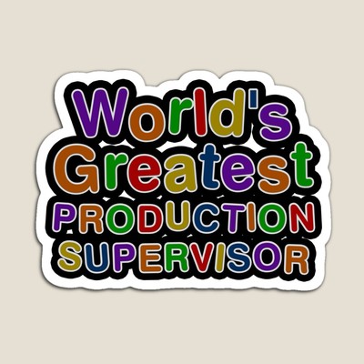 World's Greatest PRODUCTION SUPERVISOR Sticker