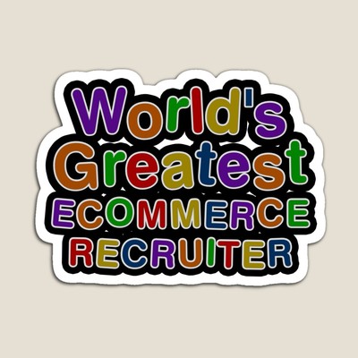 World's Greatest ECOMMERCE RECRUITER Sticker