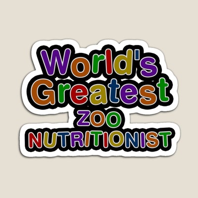 World's Greatest ZOO NUTRITIONIST Sticker