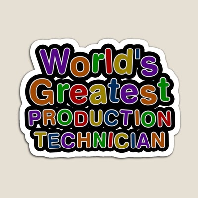 World's Greatest PRODUCTION TECHNICIAN Sticker