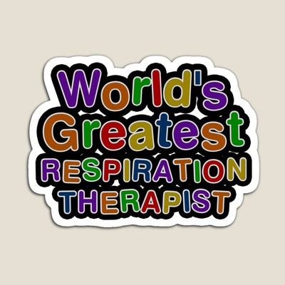 World's Greatest RESPIRATION THERAPIST Sticker