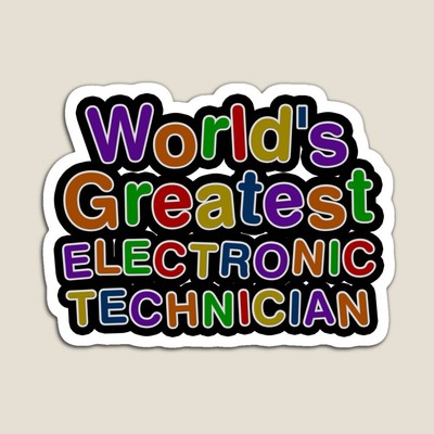 World's Greatest ELECTRONIC TECHNICIAN Sticker