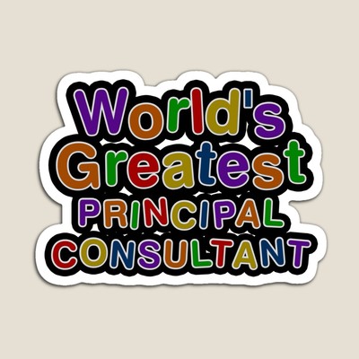World's Greatest PRINCIPAL CONSULTANT Sticker