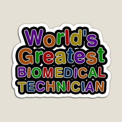 World's Greatest BIOMEDICAL TECHNICIAN Sticker