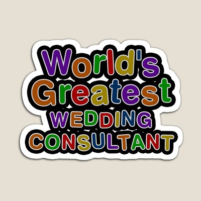 World's Greatest WEDDING CONSULTANT Sticker