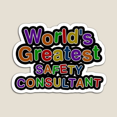 World's Greatest SAFETY CONSULTANT Sticker