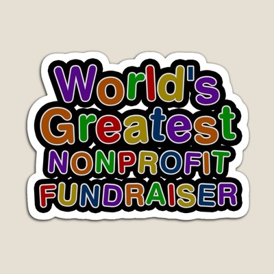World's Greatest NONPROFIT FUNDRAISER Sticker