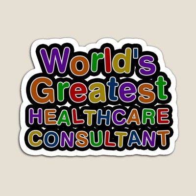 World's Greatest HEALTHCARE CONSULTANT Sticker