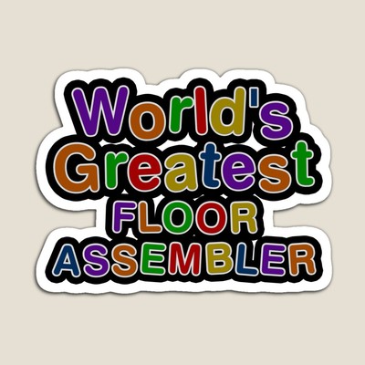 World's Greatest FLOOR ASSEMBLER Sticker