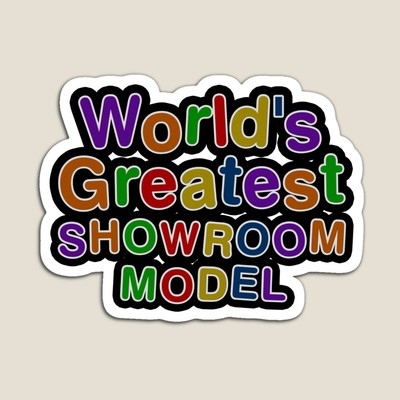 World's Greatest SHOWROOM MODEL Sticker