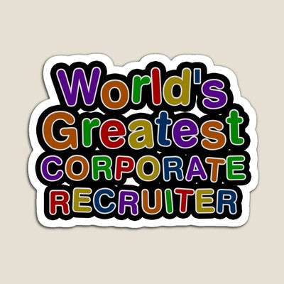 World's Greatest CORPORATE RECRUITER Sticker