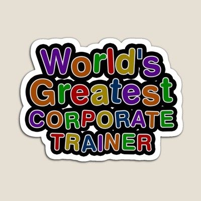 World's Greatest CORPORATE TRAINER Sticker