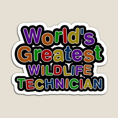 World's Greatest WILDLIFE TECHNICIAN Sticker