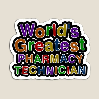 World's Greatest PHARMACY TECHNICIAN Sticker