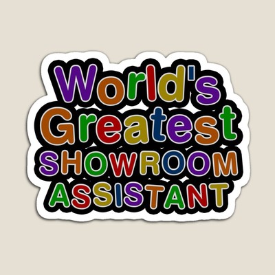 World's Greatest SHOWROOM ASSISTANT Sticker