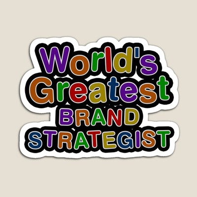 World's Greatest BRAND STRATEGIST Sticker
