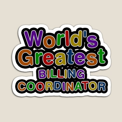 World's Greatest Billing Coordinator Sticker