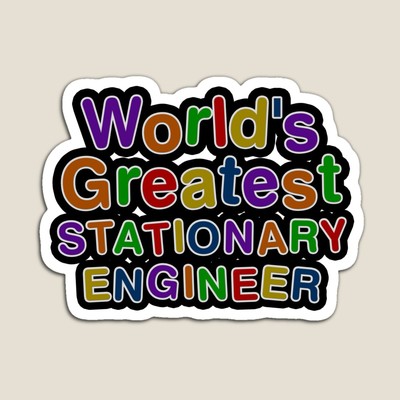 World's Greatest STATIONARY ENGINEER Sticker