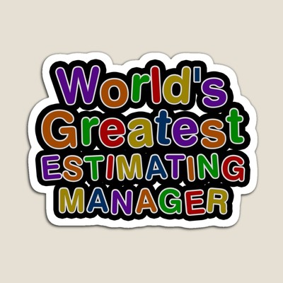 World's Greatest ESTIMATING MANAGER Sticker