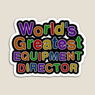 World's Greatest EQUIPMENT DIRECTOR Sticker