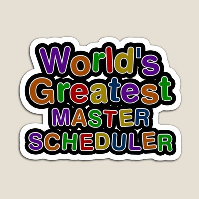World's Greatest MASTER SCHEDULER Sticker