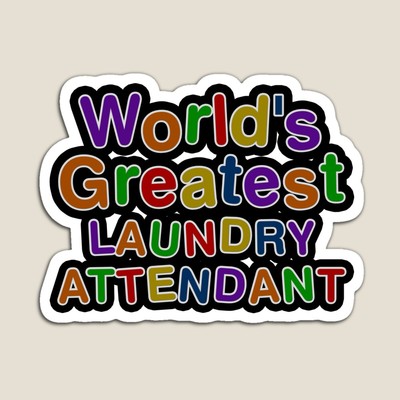 World's Greatest LAUNDRY ATTENDANT Sticker