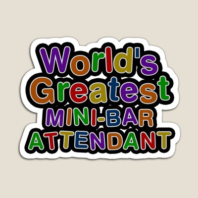 World's Greatest MINI-BAR ATTENDANT Sticker