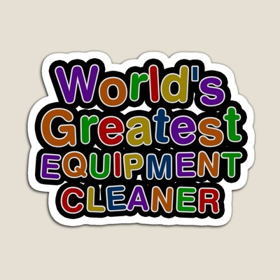 World's Greatest EQUIPMENT CLEANER Sticker