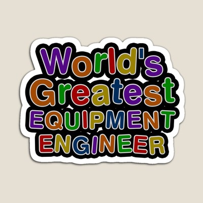 World's Greatest EQUIPMENT ENGINEER Sticker