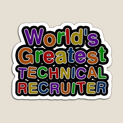 World's Greatest TECHNICAL RECRUITER Sticker