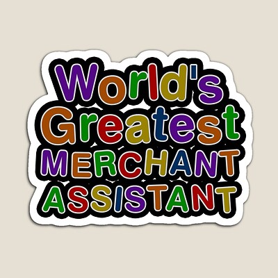 World's Greatest MERCHANT ASSISTANT Sticker