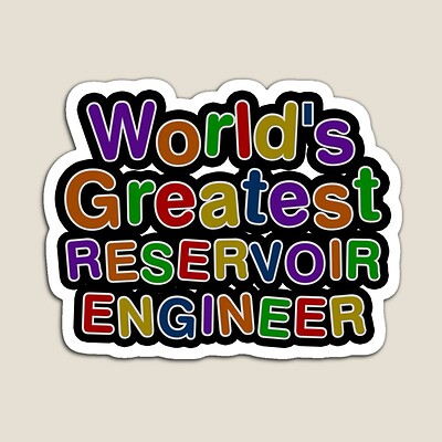 World's Greatest RESERVOIR ENGINEER Sticker