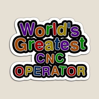 World's Greatest CNC OPERATOR Sticker