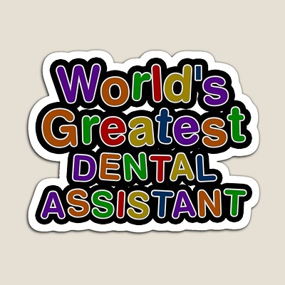 World's Greatest DENTAL ASSISTANT Sticker