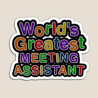 World's Greatest MEETING ASSISTANT Sticker