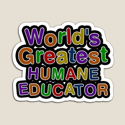 World's Greatest HUMANE EDUCATOR Sticker