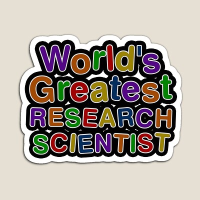 World's Greatest RESEARCH SCIENTIST Sticker