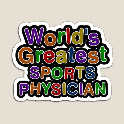 World's Greatest SPORTS PHYSICIAN Sticker