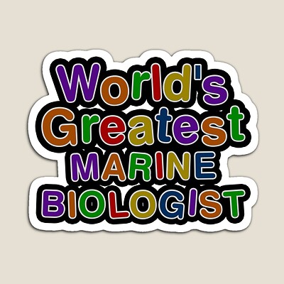 World's Greatest MARINE BIOLOGIST Sticker