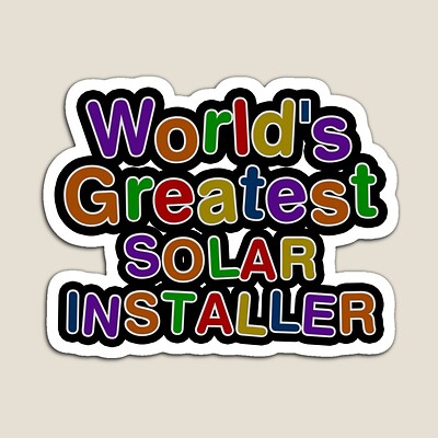World's Greatest SOLAR INSTALLER Sticker