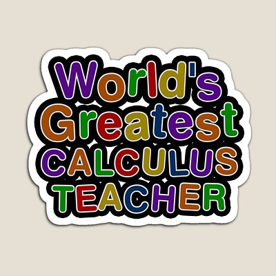 World's Greatest CALCULUS TEACHER Sticker