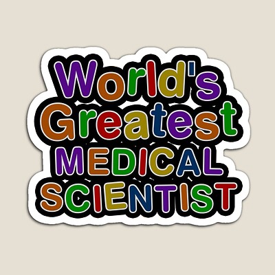 World's Greatest MEDICAL SCIENTIST Sticker