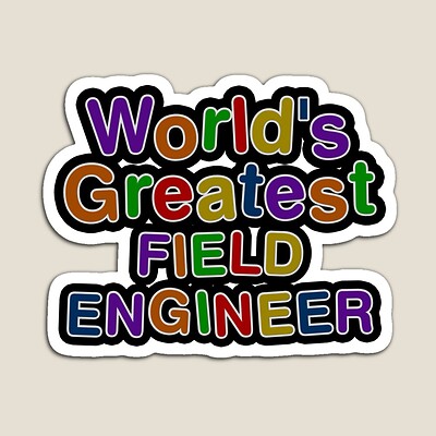 World's Greatest FIELD ENGINEER Sticker