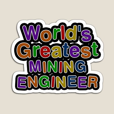 World's Greatest MINING ENGINEER Sticker