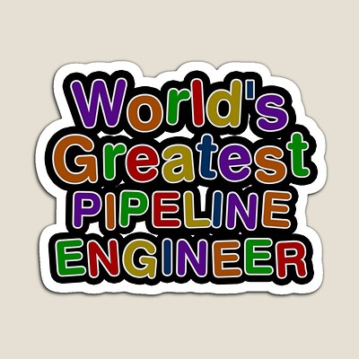 World's Greatest PIPELINE ENGINEER Sticker